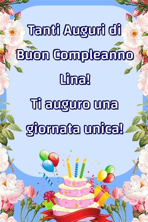 buon compleanno lina|Buon compleanno a Lina: una giornata piena di colori e sorprese!.